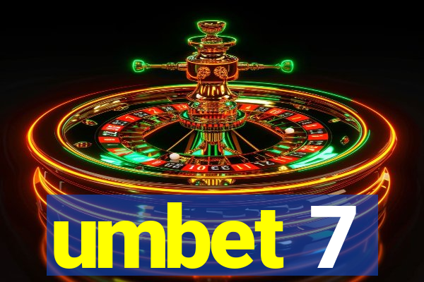 umbet 7